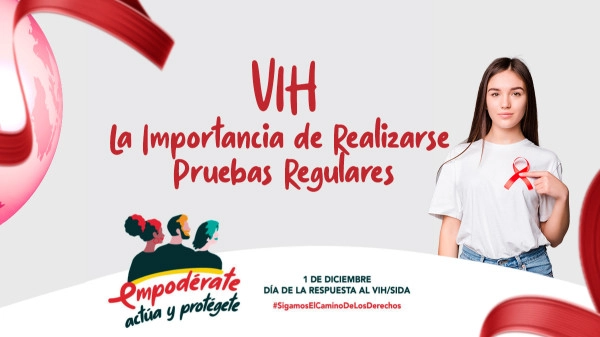 VIH: La Importancia de Realizarse Pruebas Regulares